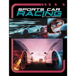 Sports Car Racing - (Powerful Sports Cars) by Mae Respicio - 1 of 1