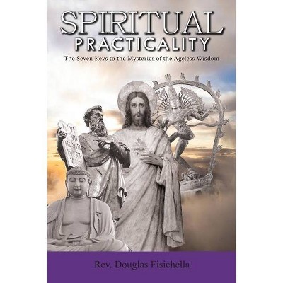 Spiritual Practicality - by  Rev Douglas Fisichella (Paperback)