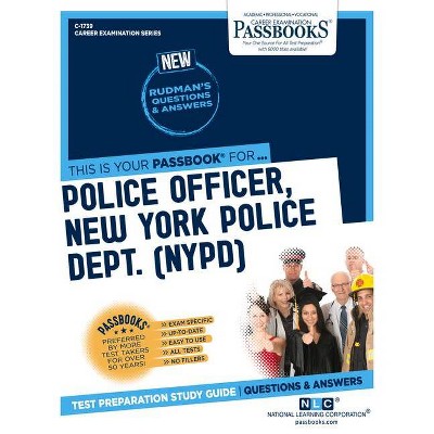 Police Officer, New York Police Dept. (NYPD) - (Career Examination) (Paperback)