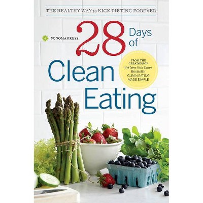 28 Days of Clean Eating - (Paperback)