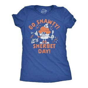 Womens Funny T Shirts Go Shawty Its Sherbet Day Sarcastic Frozen Treat Graphic Tee For Ladies - Crazy Dog Women's T Shirt - 1 of 4