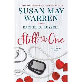 Still the One - (Deep Haven Collection) by  Susan May Warren & Rachel D Russell (Paperback)