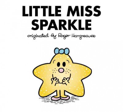 Little Miss Sparkle - (Mr. Men and Little Miss) by  Adam Hargreaves (Paperback)