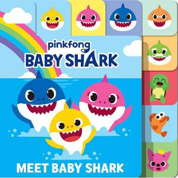 Meet Baby Shark - (Baby Shark) by Pinkfong (Board Book)