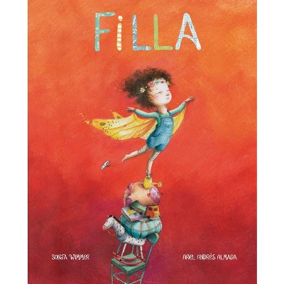 Filla - by  Ariel Andrés Almada (Hardcover)