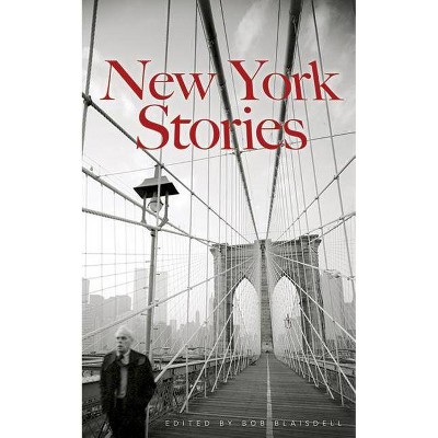 New York Stories - (Dover Thrift Editions) by  Bob Blaisdell (Paperback)