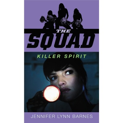 The Squad: Killer Spirit - by  Jennifer Lynn Barnes (Paperback)