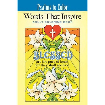 Psalms to Color: Words That Inspire - (Inspirational Adult Coloring Books) by  Ted Menten (Paperback)