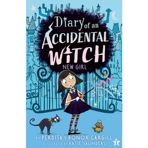 New Girl - (Diary of an Accidental Witch) by  Perdita Cargill & Honor Cargill (Paperback) - 1 of 1