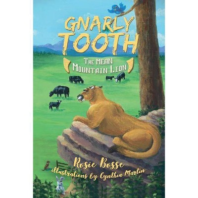 Gnarlytooth - by  Rosie Bosse (Paperback)