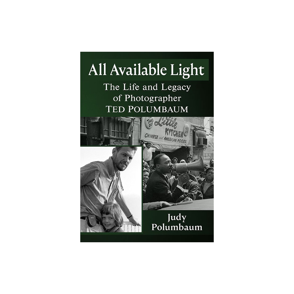 All Available Light - by Judy Polumbaum (Paperback)