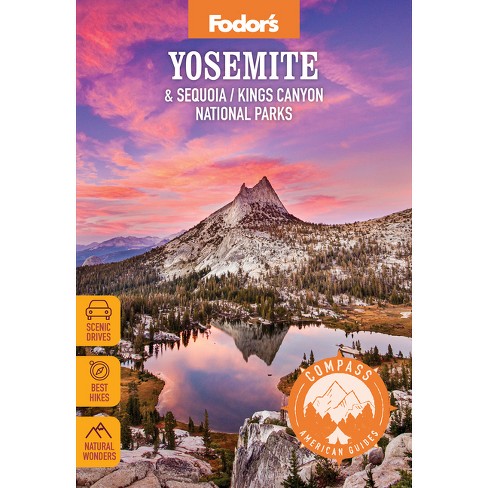 Compass American Guides: Yosemite & Sequoia/Kings Canyon National Parks - (Full-Color Travel Guide) 7th Edition by  Fodor's Travel Guides (Paperback) - image 1 of 1