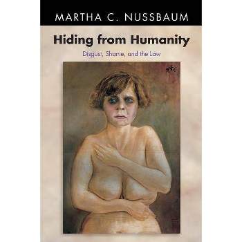 Hiding from Humanity - (Princeton Paperbacks) by  Martha C Nussbaum (Paperback)