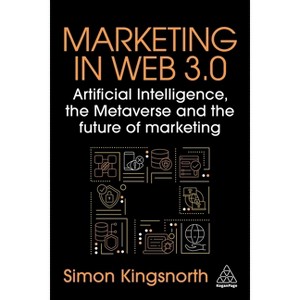 Marketing in Web 3.0 - by Simon Kingsnorth - 1 of 1