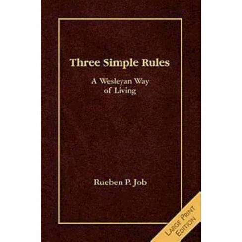 Three Simple Rules Large Print By Rueben P Job Paperback Target