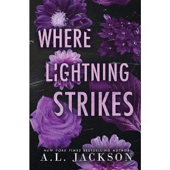 Where Lightning Strikes (Special Edition Paperback) - (Bleeding Stars) by  A L Jackson