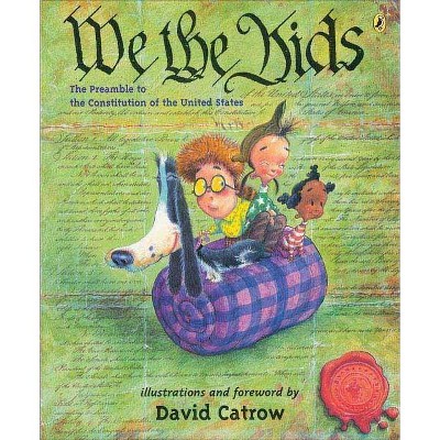 We the Kids - by  David Catrow (Paperback)