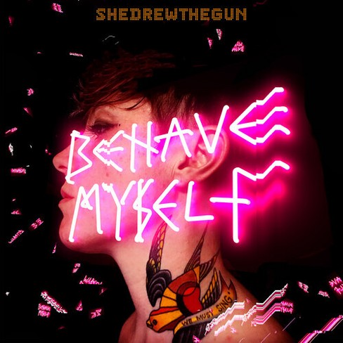 She Drew the Gun - Behave Myself (Vinyl) - image 1 of 1