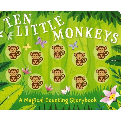 Ten Little Monkeys - (Magical Counting Storybooks) by  Amanda Sobotka (Board Book)