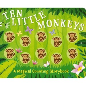 Ten Little Monkeys - (Magical Counting Storybooks) by  Amanda Sobotka (Board Book) - 1 of 1
