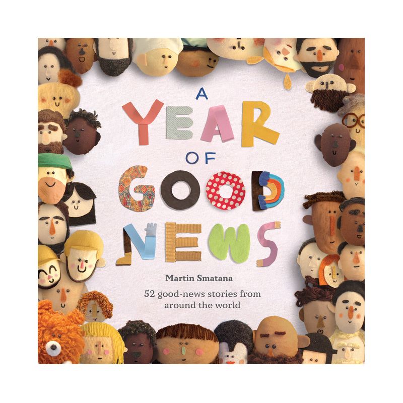 A Year of Good News - by  Martin Smatana (Hardcover), 1 of 7