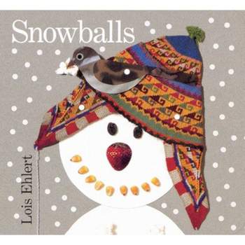 Snowballs - by Lois Ehlert