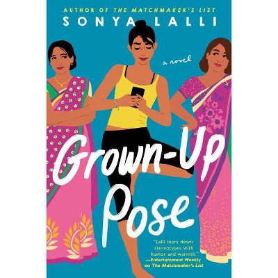 Grown-Up Pose - by  Sonya Lalli (Paperback)