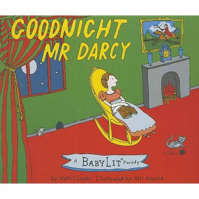 Goodnight Mr. Darcy Board Book - (BabyLit Books) by  Kate Coombs