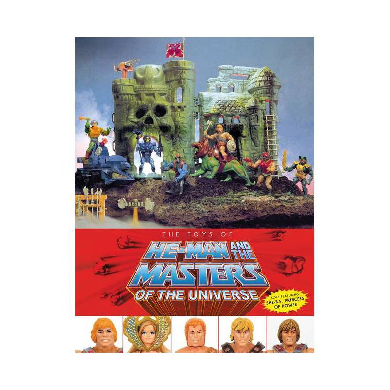The Toys of He-Man and the Masters of the Universe - by  Val Staples & Mattel & Dan Eardley (Hardcover), 1 of 2