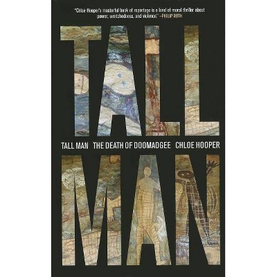 Tall Man - by  Chloe Hooper (Paperback)