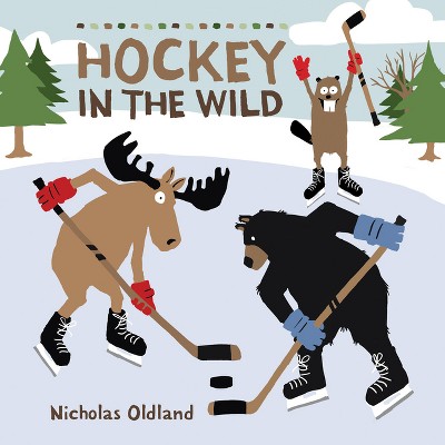 Hockey in the Wild - (Life in the Wild) by  Nicholas Oldland (Paperback)