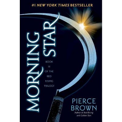 Morning Star - (Red Rising) by  Pierce Brown (Paperback)