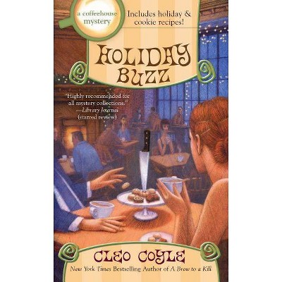 Holiday Buzz - (Coffeehouse Mystery) by  Cleo Coyle (Paperback)