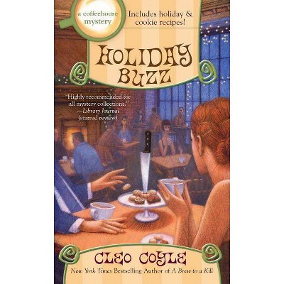 Holiday Buzz - (Coffeehouse Mystery) by  Cleo Coyle (Paperback)