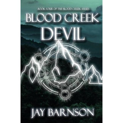 Blood Creek Devil - by  Jay Barnson (Paperback)