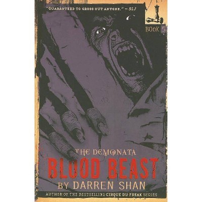 The Demonata: Blood Beast - (Demonata (Paperback)) by  Darren Shan (Paperback)