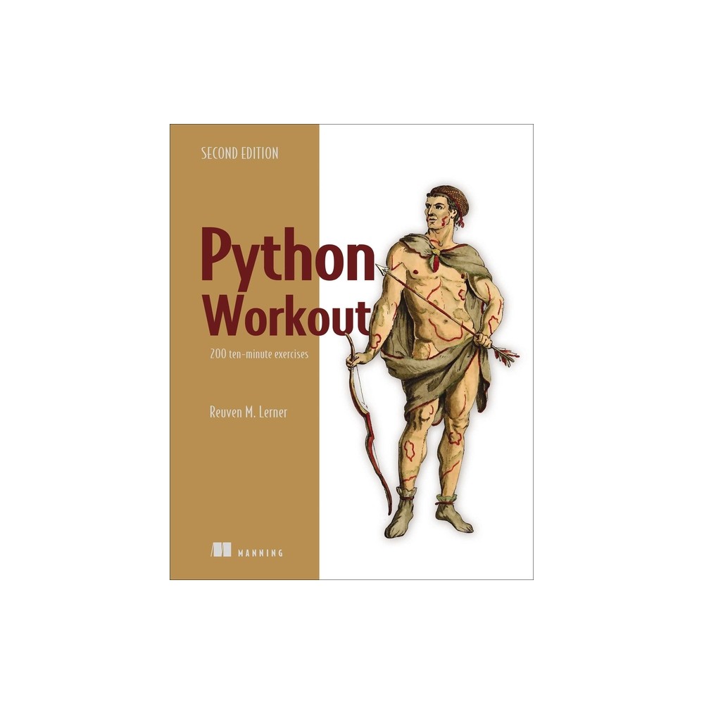 Python Workout, Second Edition - by Reuven Lerner (Paperback)