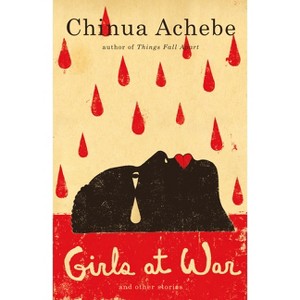 Girls at War - by  Chinua Achebe (Paperback) - 1 of 1