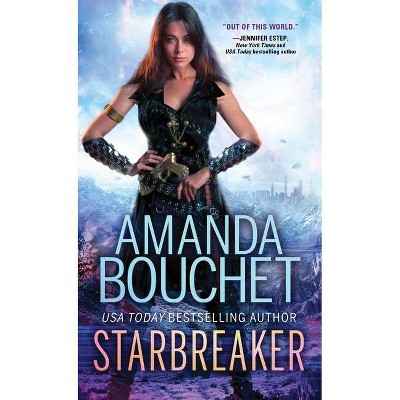 Starbreaker - (Nightchaser) by  Amanda Bouchet (Paperback)