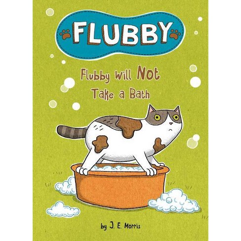 Flubby Will Not Take a Bath - by J E Morris - image 1 of 1