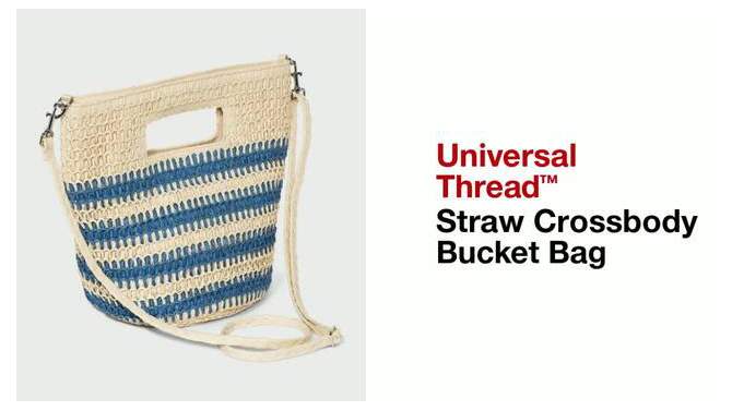 Straw Crossbody Bucket Bag - Universal Thread™, 2 of 13, play video