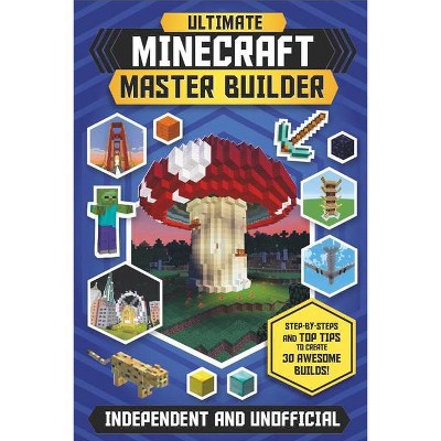 TARGET Master Builder: Minecraft Minigames (Independent & Unofficial) - ( Minecraft Master Builder) by Sara Stanford (Paperback)