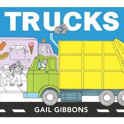 Trucks - by  Gail Gibbons (Board Book)