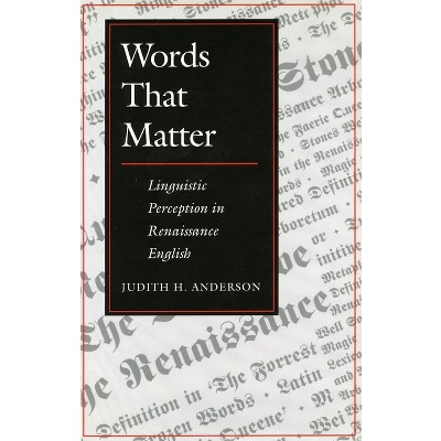 Words That Matter - by  Judith H Anderson (Hardcover)
