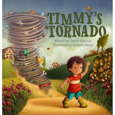 Timmy's Tornado - by  David Vliestra (Hardcover)