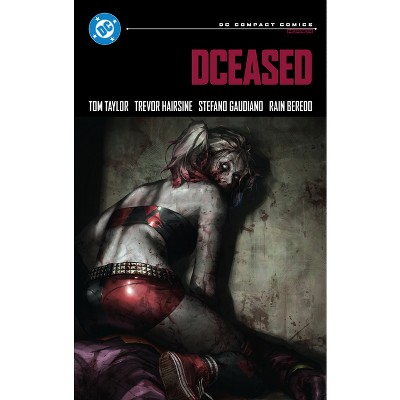 Dceased: DC Compact Comics Edition - by  Tom Taylor (Paperback)