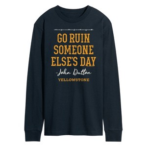 Men's - Yellowstone - Go Ruin Someone Elses Day Long Sleeve Graphic T-Shirt - 1 of 4