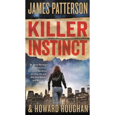 Killer Instinct - by  James Patterson (Paperback)