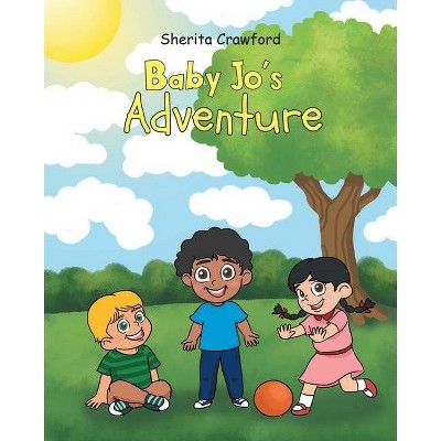 Baby Jo's Adventure - by  Sherita Crawford (Paperback)