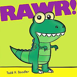 Rawr! (Hardcover) by Todd H. Doodler